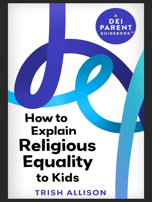 Title details for How to Explain Religious Equality to Kids by Trish Allison - Available